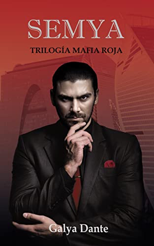 Descargar Semya: Segundo libro – Trilogía Mafia Roja de Galya Dante en EPUB | PDF | MOBI