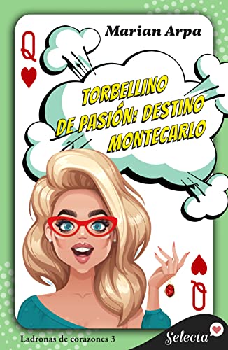Descargar Torbellino de pasión: destino Montecarlo (Ladronas de corazones 3) de Marian Arpa en EPUB | PDF | MOBI