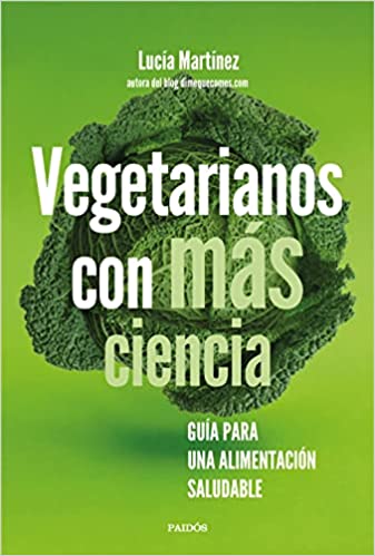 Descargar Vegetarianos con más ciencia de Lucía Martínez en EPUB | PDF | MOBI