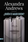 Descargar  ¿Quién es Maud Dixon? de Alexandra Andrews en EPUB | PDF | MOBI