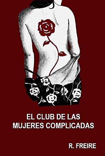Descargar  El club de las mujeres complicadas de R. Freire en EPUB | PDF | MOBI