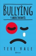 Descargar  Bullying y abuso infantil de Tere Vale en EPUB | PDF | MOBI