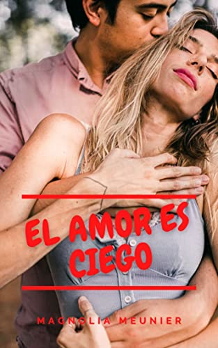 Descargar El Amor es Ciego de Magnolia Meunier en EPUB | PDF | MOBI