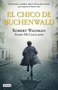 Descargar  El chico de Buchenwald de Robert Waisman y Susan McClelland en EPUB | PDF | MOBI