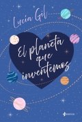 Descargar  El planeta que inventemos de Lucía Gil en EPUB | PDF | MOBI