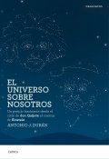 Descargar  El universo sobre nosotros de Antonio J. Durán en EPUB | PDF | MOBI
