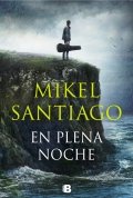 Descargar  En plena noche de Mikel Santiago en EPUB | PDF | MOBI