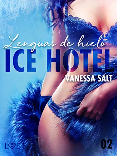 Descargar Ice Hotel 2: Lenguas de hielo de Vanessa Salt en EPUB | PDF | MOBI