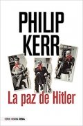 Descargar  La paz de Hitler de Philip Kerr en EPUB | PDF | MOBI