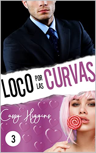 Descargar Loco por las curvas 3 de Cassy Higgins en EPUB | PDF | MOBI