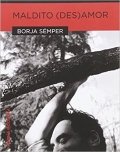 Descargar  Maldito (des)amor de Borja Sémper en EPUB | PDF | MOBI
