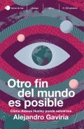 Descargar  Otro fin del mundo es posible de Alejandro Gaviria en EPUB | PDF | MOBI
