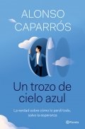Descargar  Un trozo de cielo azul de Alonso Caparrós en EPUB | PDF | MOBI