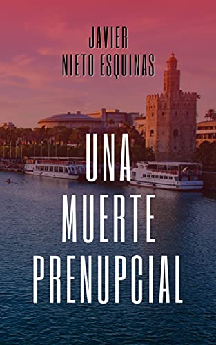 Descargar Una muerte prenupcial (S. Dogood nº 1) de Javier Nieto Esquinas en EPUB | PDF | MOBI