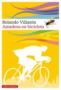 Descargar  Amadeus en bicicleta de Rolando Villazón en EPUB | PDF | MOBI