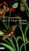 Descargar  Consumidos por el fuego de Jaume Cabré en EPUB | PDF | MOBI