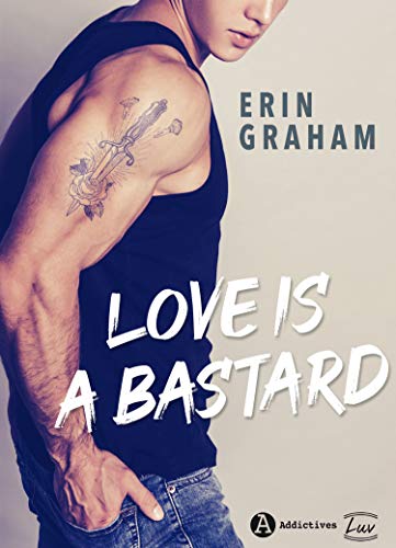 Descargar El amor es un bastardo de Erin Graham en EPUB | PDF | MOBI