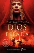 Descargar  El dios que habita la espada de José Soto Chica en EPUB | PDF | MOBI