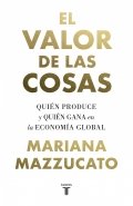Descargar  El valor de las cosas de Mariana Mazzucato en EPUB | PDF | MOBI