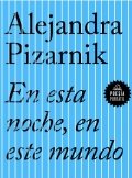 Descargar  En esta noche, en este mundo de Alejandra Pizarnik en EPUB | PDF | MOBI