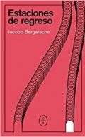 Descargar  Estaciones de regreso de Jacobo Bergareche en EPUB | PDF | MOBI