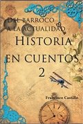 Descargar  Historia en cuentos 2. Del Barroco a la actualidad de Francisco Castillo en EPUB | PDF | MOBI