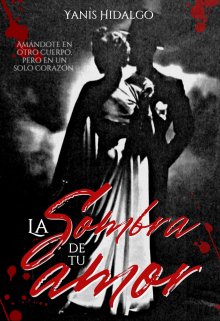 Descargar La Sombra De Tu Amor de Yanis Hidalgo en EPUB | PDF | MOBI
