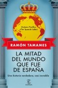 Descargar  La mitad del mundo que fue de España de Ramón Tamames en EPUB | PDF | MOBI