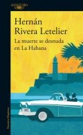 Descargar  La muerte se desnuda en la Habana de Hernán Rivera Letelier en EPUB | PDF | MOBI