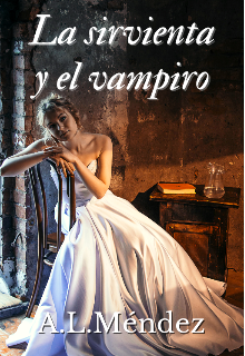 Descargar La sirvienta y el vampiro de A.L. Méndez en EPUB | PDF | MOBI