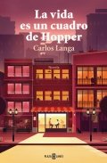 Descargar  La vida es un cuadro de Hopper de Carlos Langa en EPUB | PDF | MOBI