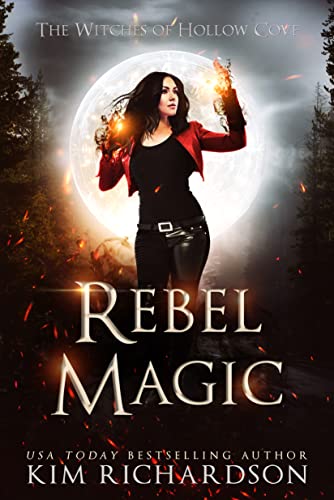 Descargar Magia Rebelde (Las Brujas de Hollow Cove nº 9) de Kim Richardson en EPUB | PDF | MOBI