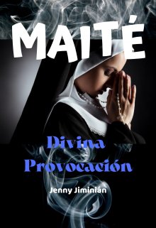 Descargar Maité «Divina Provocación» de Jenny Jiminian en EPUB | PDF | MOBI