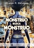 Descargar  Monstruo busca monstruo de Diana F. Dévora en EPUB | PDF | MOBI