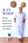 Descargar  Notas para unas memorias que nunca escribiré de Juan Marsé en EPUB | PDF | MOBI