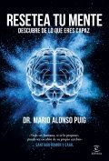 Descargar  Resetea tu mente. Descubre de lo que eres capaz de Mario Alonso Puig en EPUB | PDF | MOBI