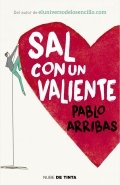 Descargar  Sal con un valiente de Pablo Arribas en EPUB | PDF | MOBI
