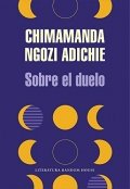 Descargar  Sobre el duelo de Chimamanda Ngozi Adichie en EPUB | PDF | MOBI