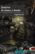 Descargar  Susurros de sótano y desván de Sergio Moreno Montes en EPUB | PDF | MOBI