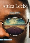 Descargar  Texas Blues de Attica Locke en EPUB | PDF | MOBI