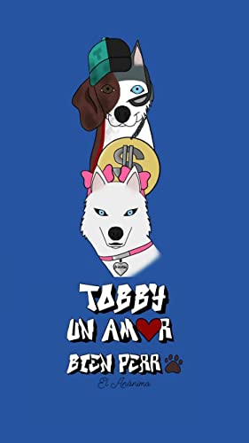Descargar Tobby, Un Amor Bien Perro de Eric Rojas Aguirre en EPUB | PDF | MOBI