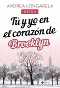 Descargar  Tú y yo en el corazón de Brooklyn de Andrea Longarela en EPUB | PDF | MOBI