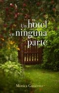 Descargar  Un hotel en ninguna parte de Mónica Gutiérrez en EPUB | PDF | MOBI