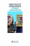 Descargar  Una dulce venganza de Jonas Jonasson en EPUB | PDF | MOBI