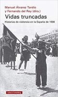 Descargar  Vidas truncadas de Fernando del Rey y Manuel Álvarez Tardío en EPUB | PDF | MOBI