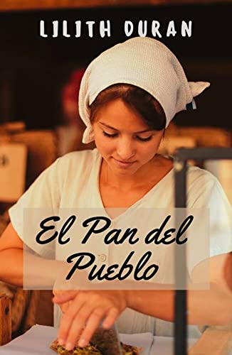 Descargar El Pan del Pueblo de Lilith Duran en EPUB | PDF | MOBI