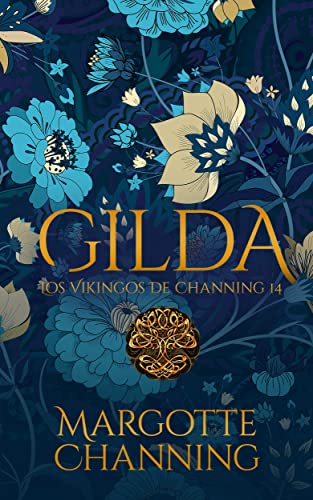 Descargar GILDA (Los Vikingos de Channing nº 14) de Margotte Channing en EPUB | PDF | MOBI