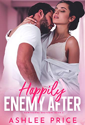 Descargar Happily Enemy After (Hawthorne Brothers Book 2) de Ashlee Price en EPUB | PDF | MOBI