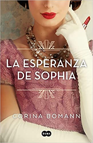 Descargar La esperanza de Sophia (Serie Sophia 1) de Corina Bomann en EPUB | PDF | MOBI