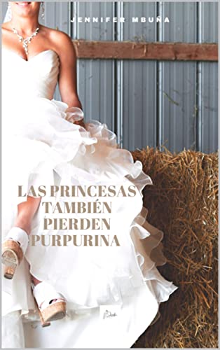 Descargar Las princesas también pierden purpurina de Jennifer Mbuña en EPUB | PDF | MOBI